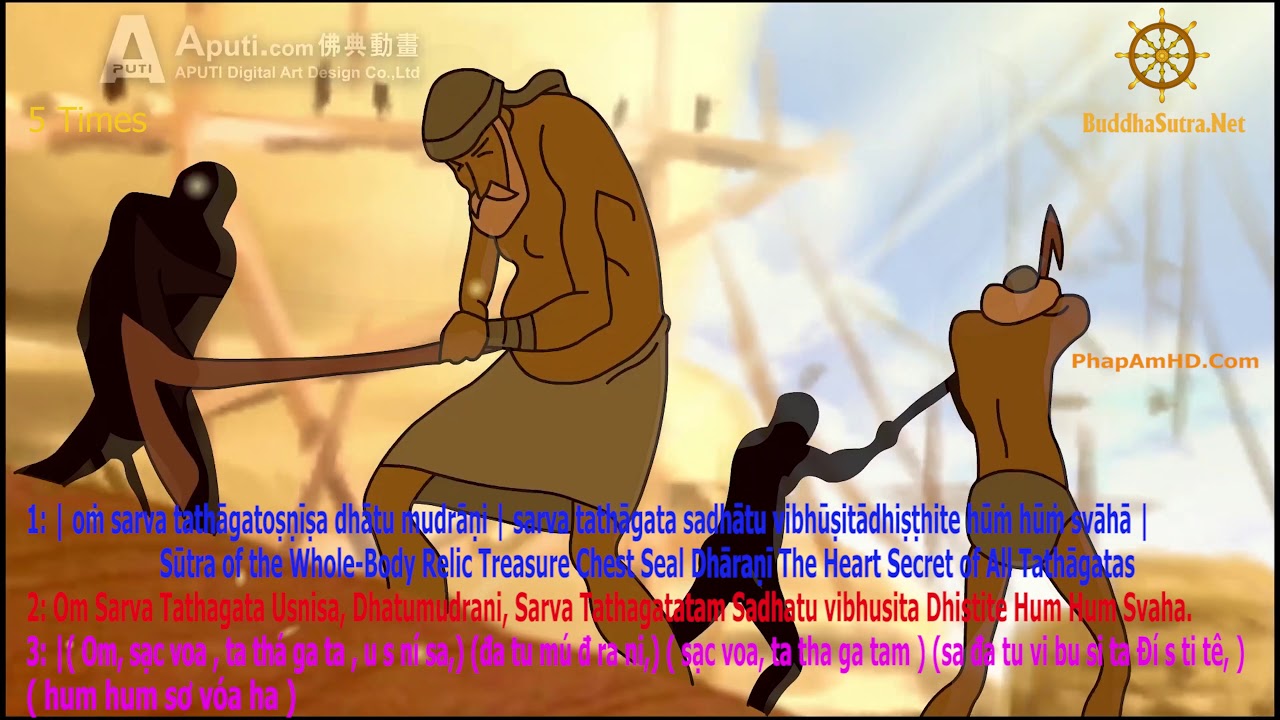 Phật Thuyết BẢO KHIẾP ẤN ĐÀ LA NI và CÁCH ĐỌC ÂM PHẠN - Âm Hán Việt -  21 Biến