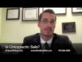 Marion Chiropractor Answers:  Is Chiropractic Treatment Safe?
