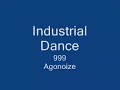 industrial dance 2   999   agonoize