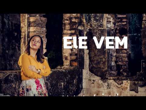 Ele vem (Lyricvideo)