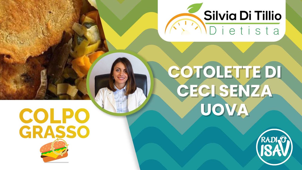 COLPO GRASSO - Dietista Silvia Di Tillio | COTOLETTE DI CECI SENZA UOVA