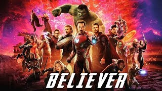 Avengers Infinity War - Believer