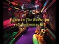 reD - Party In the Bedroom Instrumental [CLuB BANGER]