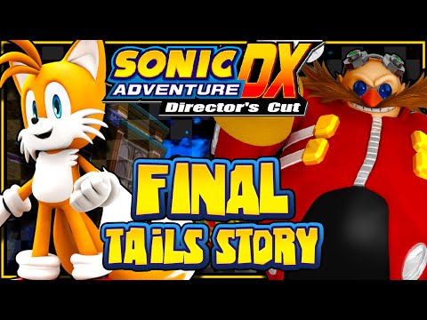 Sonic Adventure DX PC - (1080p) Part 2 FINAL - Tails' Story