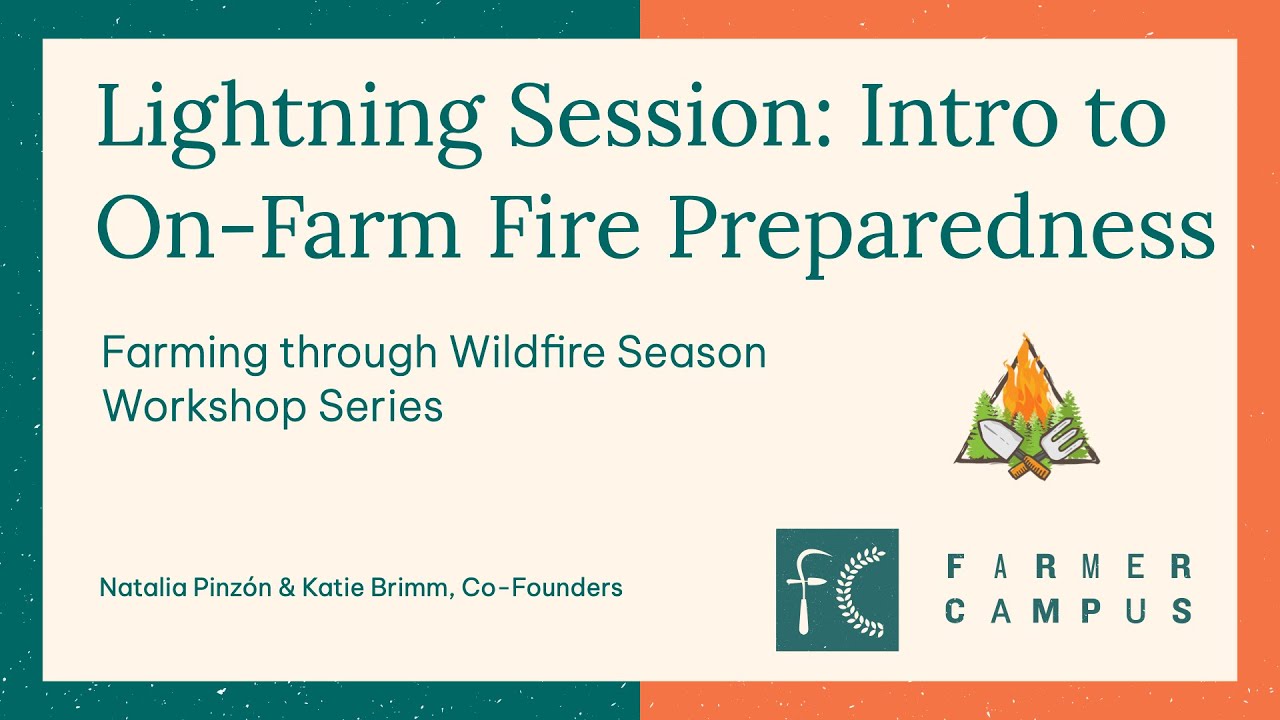 Quick Intro to On-Farm Fire Preparedness