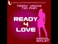 Timmy Vegas & Tim Phin ft. Abigail Bailey - Ready 4 Love (DeepCitySoul Vocal Mix)