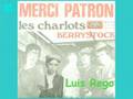 Les Charlots- Merci Patron