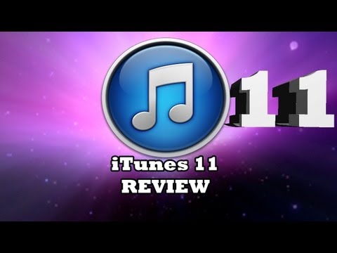 iTunes 11 FULL REVIEW