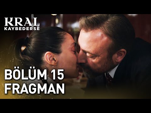 Kral Kaybederse 15. Bölüm Fragmanı                                                                                                                                                                                                                        