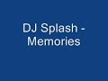 DJ Splash  Memories