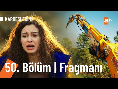 Kardeşlerim 50. Bölüm Fragmanı                                                                                                                                                                                                                            