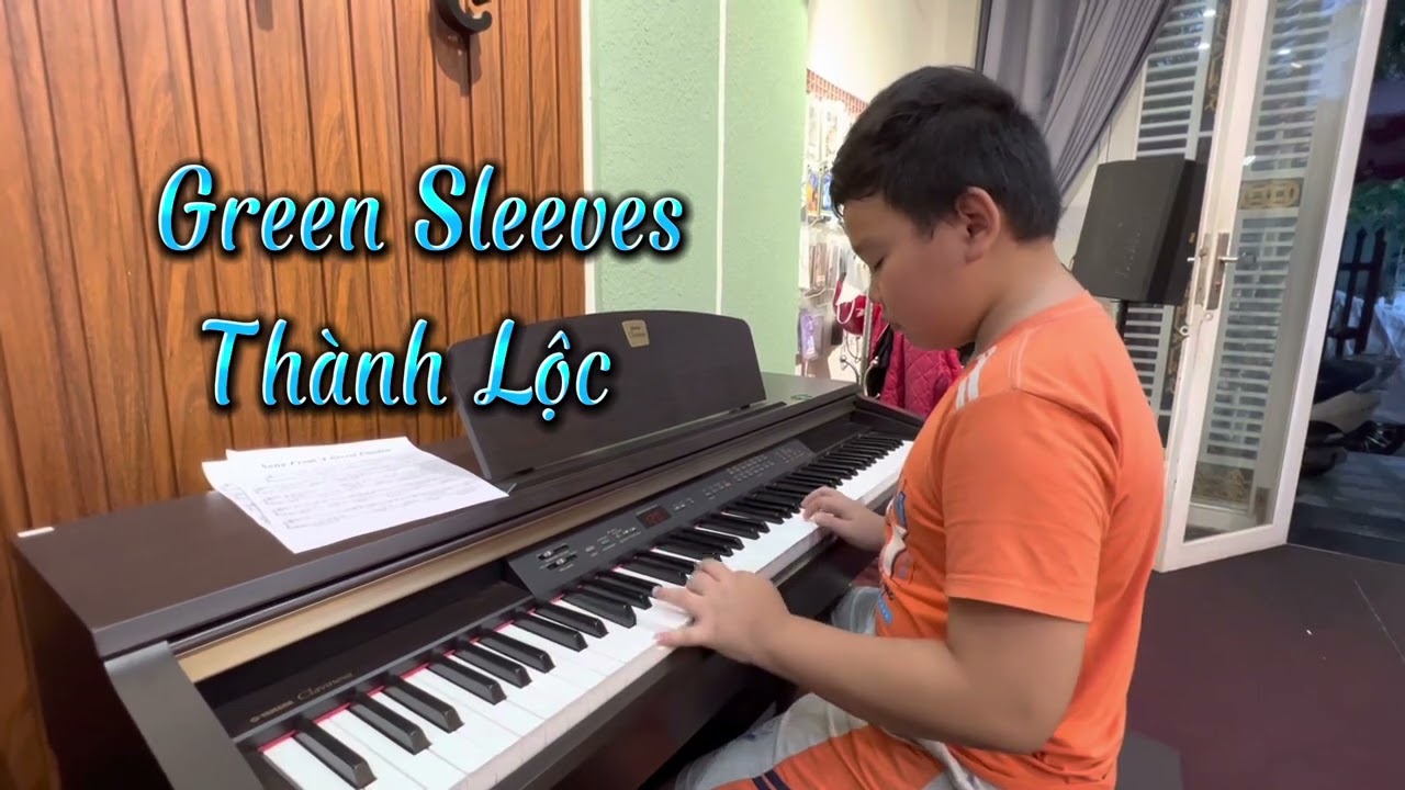 Green Sleeves Piano – Bé Thành Lộc
