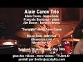 alain caron - basse
fran�ois bourassa - piano
jim doxas - batterie/drums
tvjazz.tv

