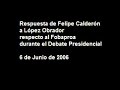 Respuesta de Felipe Calderón a López Obrador