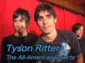 Tyson Ritter on Yfly.com