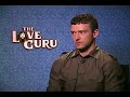 Justin TImberlake interview for The Love Guru Justin TImberlake interview for The Love Guru