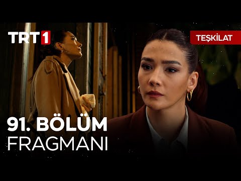 Teşkilat 91. Bölüm Fragmanı                                                                                                                                                                                                                               