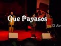 Que Payasos - El Arcoiris