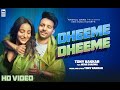 Download Dheeme Dheeme Tonyk.r Neha Sharma Official Music Video Mp3 Song