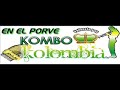 MI NENA KOMBO KOLOMBIA EN EL PORVE