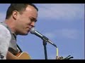 Dave Matthews with Jason Mraz's band - 05 - Gravedigger