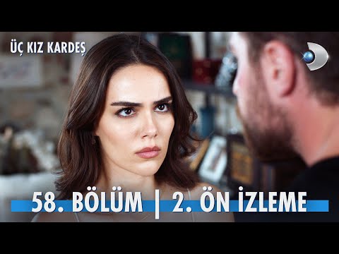 Üç Kız Kardeş 58. Bölüm 2. Ön İzleme                                                                                                                                                                                                                      