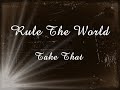 Rule The World, Take That (Stardust Soundtrack)