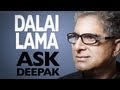 Birthday Tribute to His Holiness the Dalai Lama   ~   Deepak Chopra