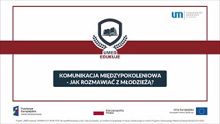 UMED Edukuje #8 - Komunikacja międzypokoleniowa – jak rozmawiać z młodzieżą?