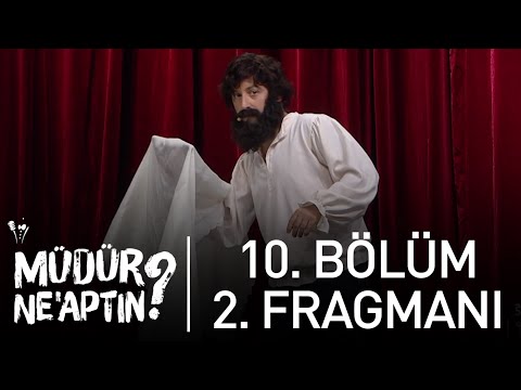 Müdür Ne'aptın? 10. Bölüm Fragmanı                                                                                                                                                                                                                        