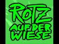 Rotz auf der Wiese - Ein ganz normaler Tag