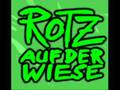 Rotz auf der Wiese - Ein ganz normaler Tag