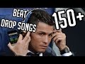 AWESOME BEAT DROP SONGS USED IN SOCCER VINES! 150+ AWESOME BEAT DROP SONGS USED IN SOCCER VINES! 150+