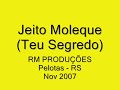 jeito moleque   teu segredo   pelotas   rs