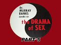 Dr. Murray Banks - The Drama of Sex (Part 5)