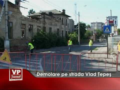 Demolare pe strada Vlad Tepes