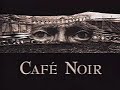 Caf-Noir-sampler-par