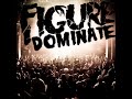FIGURE – Dominate