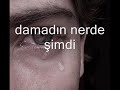 ah bu çalan ?ark?m?z (yasin) ah bu çalan ?ark?m?z (yasin)