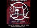 The Empire Hideous - Heaven Raining Bullets