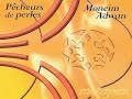 Pêcheurs De Perles & Moneim Adwan - Chal Chal شلشل