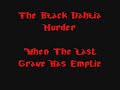 The Black Dahlia Murder When The Last Grave Has Emptied