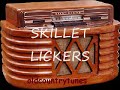 SKILLET LICKERS-COTTON BAGGIN'