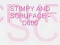 STIMPY ANd SCRUFACE - D600