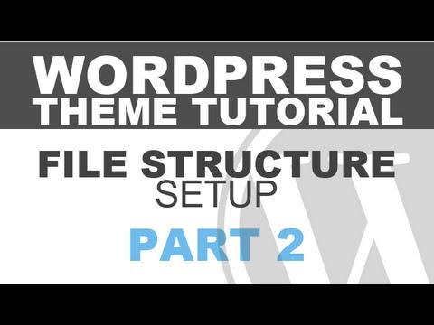 how to theme wordpress tutorial