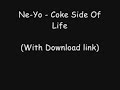 Ne - Yo - Coke Side Of Life (with download link)