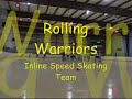Rolling Warriors Inline Speed Skating Team Part 3