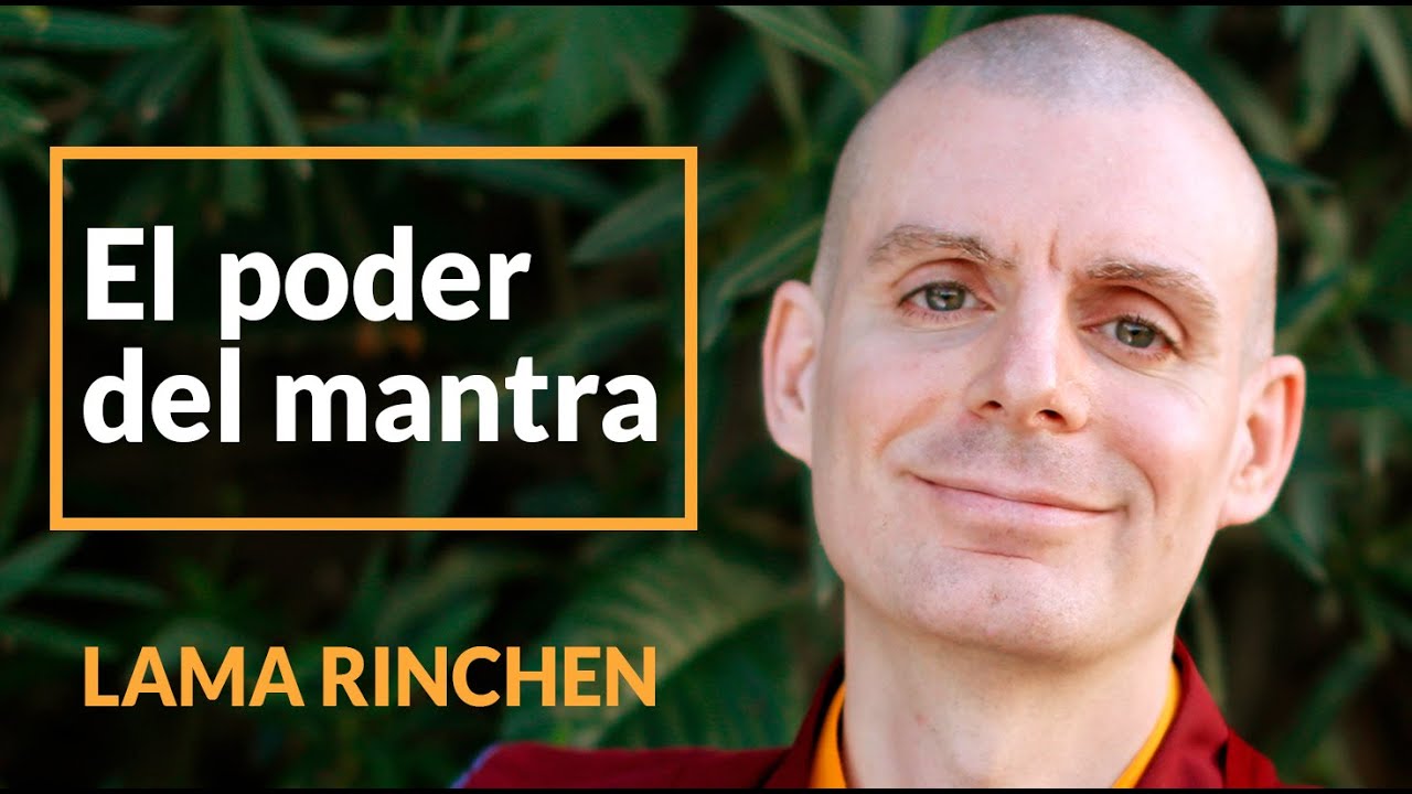 El Camino del Mantra || Lama Rinchen Gyaltsen