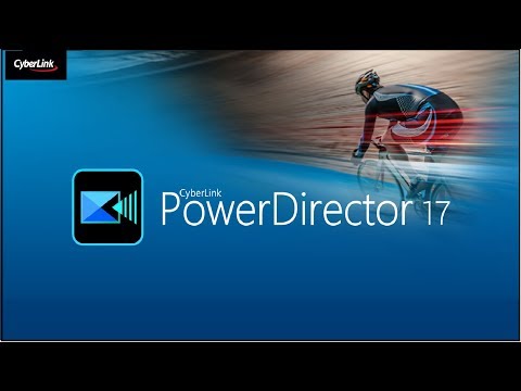 PowerDirector 17 Ultra Review. The Best Video Editor 2018
