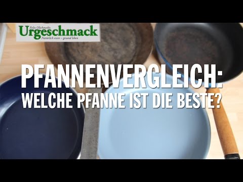 Welche Pfanne ist die Beste? Pfannenvergleich mit Kauftipps - Urgeschmack